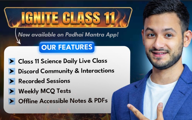 Ignite Batch: Class 11 (Science)